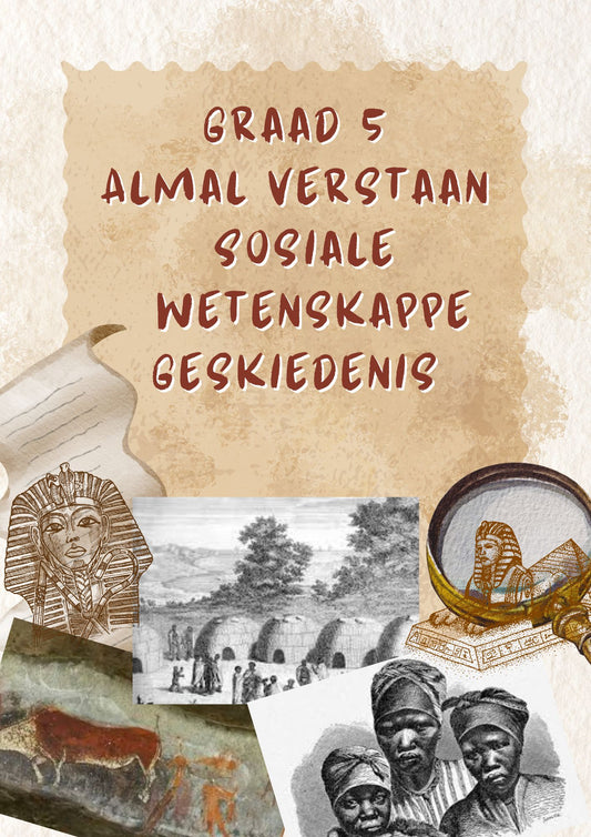 Graad 5 Geskiedenis Opsommings Kwartaal 4 Almal Verstaan Handboek